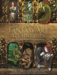 The Compendium of Fantasy Art Techniques - Rob Alexander, Finlay Cowan, Kevin Walker (ISBN: 9781438004419)