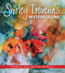 Shirley Trevena's Watercolors - Shirley Trevena (ISBN: 9781440344084)