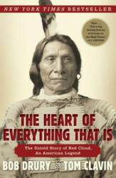 The Heart of Everything That Is: The Untold Story of Red Cloud an American Legend (ISBN: 9781451654684)