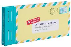 Letters to My Baby - Lea Redmond (ISBN: 9781452132952)