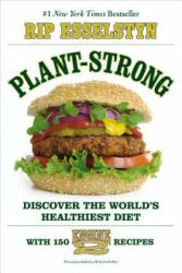Plant-Strong - Rip Esselstyn (ISBN: 9781455509355)
