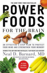 Power Foods for the Brain - Neal D. Barnard, Christine Waltermyer, Jason Wyrick (ISBN: 9781455512201)