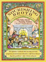 Nourishing Broth - Sally Fallon Morell (ISBN: 9781455529223)