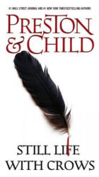 Still Life with Crows - Douglas Preston, Lincoln Child (ISBN: 9781455582907)