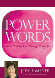 Power Words: What You Say Can Change Your Life (ISBN: 9781455587889)