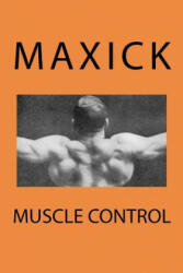 Muscle Control - Maxick (ISBN: 9781456301705)