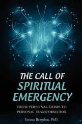 Call of Spiritual Emergency - Emma Bragdon (ISBN: 9781456611422)