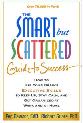 Smart but Scattered Guide to Success - Peg Dawson, Richard Guare (ISBN: 9781462516964)