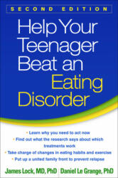 Help Your Teenager Beat an Eating Disorder, Second Edition (ISBN: 9781462517480)