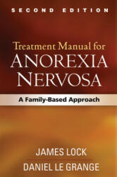 Treatment Manual for Anorexia Nervosa - James Lock (ISBN: 9781462523467)