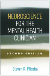 Neuroscience for the Mental Health Clinician - Steven R. Pliszka (ISBN: 9781462527113)