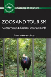 Zoos and Tourism - Warwick Frost (2010)