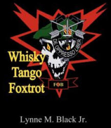 Whisky Tango Foxtrot - MR Lynne M Black Jr (ISBN: 9781463797799)