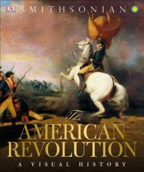 The American Revolution - Inc. Dorling Kindersley (ISBN: 9781465446077)