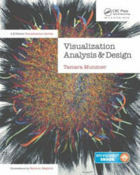 Visualization Analysis and Design - Tamara Munzner (ISBN: 9781466508910)