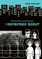 I Remember Beirut - Zeinia Abirached (ISBN: 9781467744584)