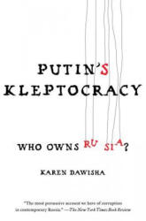 Putin's Kleptocracy - Karen Dawisha (ISBN: 9781476795201)