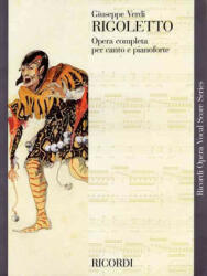Rigoletto: Vocal Score - Giuseppe Verdi (ISBN: 9781480304796)