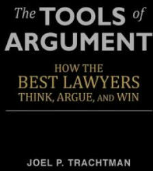 Tools of Argument - Joel P Trachtman (ISBN: 9781481246385)