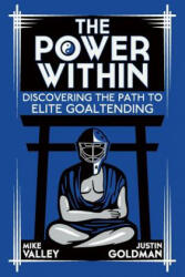 Power Within - Mike Valley, Justin Goldman (ISBN: 9781494358846)