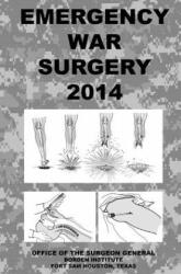 Emergency War Surgery 2014 - Office of the Surgeon General (ISBN: 9781495246517)