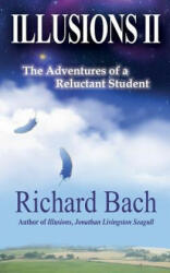 Illusions II - Richard Bach (ISBN: 9781495345012)