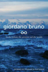 On the Infinite, the Universe and the Worlds - Giordano Bruno, Scott Gosnell (ISBN: 9781500826314)