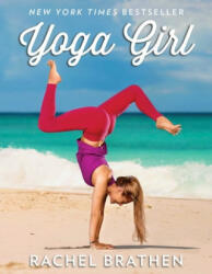 Yoga Girl - Rachel Brathen (ISBN: 9781501106767)