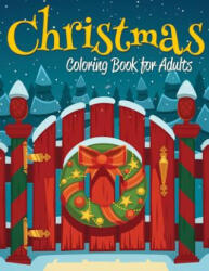 Christmas Coloring Book for Adults - Celeste Von Albrecht (ISBN: 9781505659719)