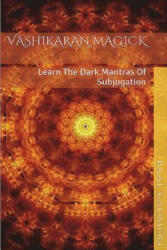 Vashikaran Magick - Baal Kadmon (ISBN: 9781516845965)