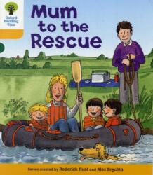 Oxford Reading Tree: Level 5: More Stories B: Mum to Rescue (2011)