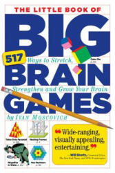 Little Book of Big Brain Games - Ivan Moscovich (2011)