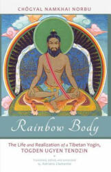 Rainbow Body - Chogyal Namkhai Norbu (ISBN: 9781583944912)