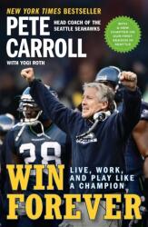 Win Forever - Pete Carroll (ISBN: 9781591844167)