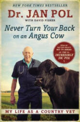 Never Turn Your Back On An Angus Cow - Dr Jan Pol (ISBN: 9781592409129)