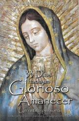 33 Dias Hacia Un Glorioso Amanecer (ISBN: 9781596142664)
