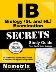 IB Biology (SL and HL) Examination Secrets Study Guide: IB Test Review for the International Baccalaureate Diploma Programme - Mometrix Media LLC (ISBN: 9781627337427)