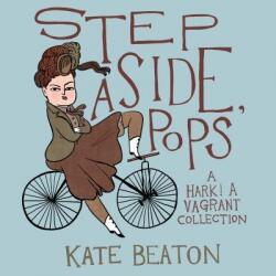 STEP ASIDE POPS - Kate Beaton (ISBN: 9781770462083)