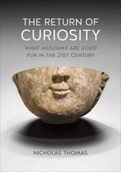 Return of Curiosity - Nicholas Thomas (ISBN: 9781780236568)