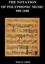 Notation Of Polyphonic Music 900 1600 (ISBN: 9781849028042)