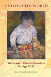 Child of the World - Susan Mayclin Stephenson (ISBN: 9781879264243)
