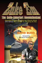 Zuke 'Em-The Colle Zukertort Revolutionized - David I Rudel (ISBN: 9781888710786)