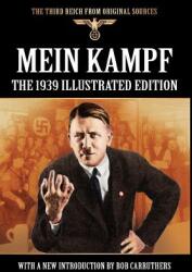 Mein Kampf - The 1939 Illustrated Edition - Adolf Hitler (ISBN: 9781908538703)