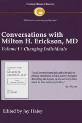 Conversations with Milton H. Erickson MD Vol 1 - Jay Haley (ISBN: 9781935810148)