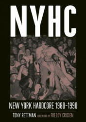 Nyhc: New York Hardcore 1980-1990 (ISBN: 9781935950127)