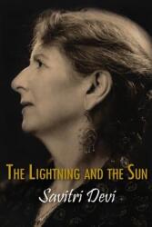 Lightning and the Sun - Savitri Devi (ISBN: 9781935965541)