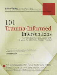 101 Trauma-Informed Interventions - Linda A. Curran (ISBN: 9781936128426)