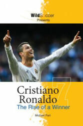 Cristiano Ronaldo: The Rise of a Winner (ISBN: 9781938591167)
