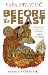 Before the Feast - Sasa Stanisic, Anthea Bell (ISBN: 9781941040393)