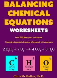 Balancing Chemical Equations Worksheets (ISBN: 9781941691076)